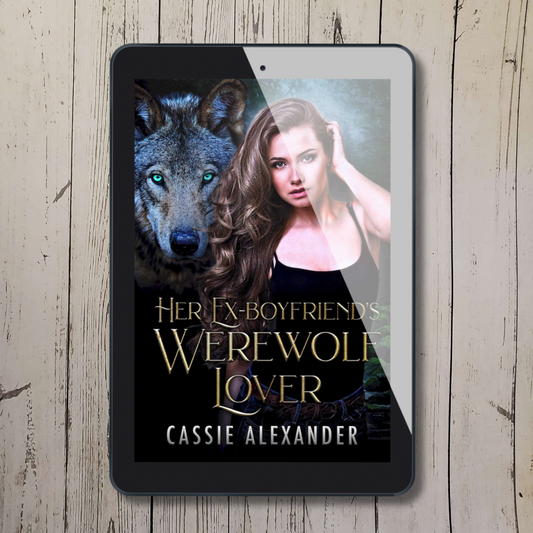 Her Ex-boyfriend's Werewolf Lover (E-book)