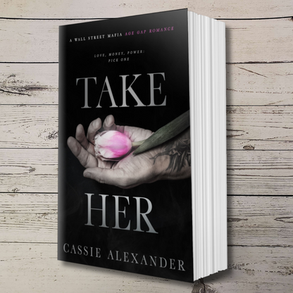 Take Her: The Moth and the Monster Trilogy - Book 1 (Signed Paperback)