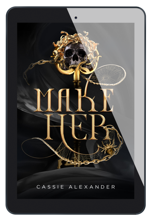 Ebook cover for Make Her by Cassie Alexander. Gold title text says "Make Her" with chains and webs over a black background. A black and gold ornamental skull sits over the title.