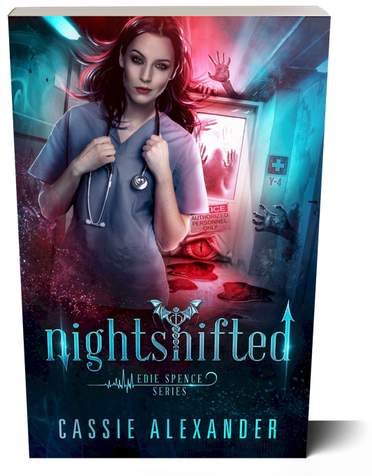 Cover for Nightshifted: Edie Spence Series Book 1 by Cassie Alexander. A young white woman with shoulder-length brown hair wearing a nurse uniform stands in a hospital corridor under supernatural attack. Colors are blue and red. Shows a paperback book.