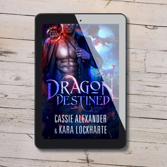 Dragon Destined: Prince of the Other Worlds - Book 2 (E-book)