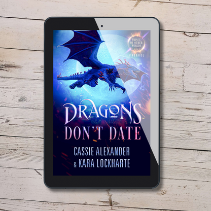 Dragons Don't Date: A Prince of the Other Worlds - Prequel Story (E-book)