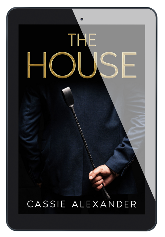 Cover for The House by Cassie Alexander. A man in a suit coat holds a whip behind him.